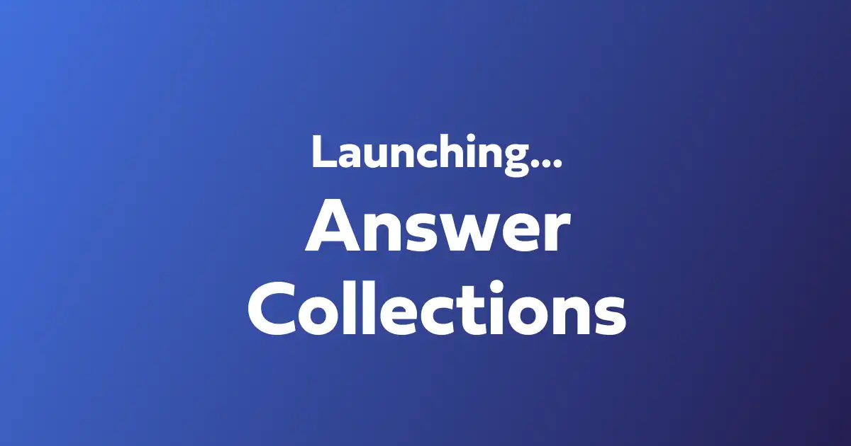 Gold standard just got higher - Pearler has just launched Answer Collections & Tag Filtering which help to keep all of your content organised