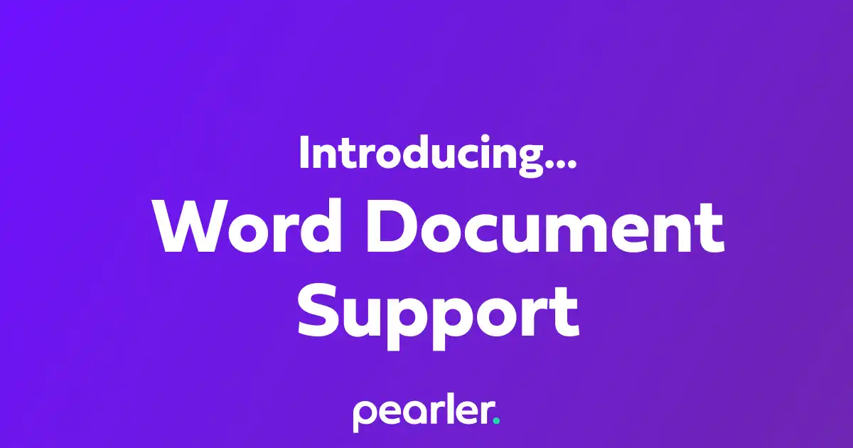 Pearler now supports importing Questionnaires from Word Documents and exporting your answers back into the original document.
